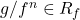 g/f^n \in R_f